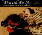 What Life Was Like Among Samurai & Shoguns Japan AD 1000 to 1700