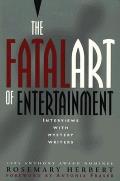 Fatal Art Of Entertainment Interviews Wi
