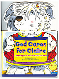 God Cares for Claire (Heritage Builders)