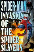 Invasion Of Spider Slayers Spider Man