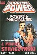 Supreme Power Powers & Principalities Premiere