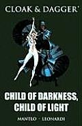 Cloak & Dagger Child of Darkness Child of Light Premiere