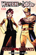 Wolverine & Jubilee Curse of the Mutants