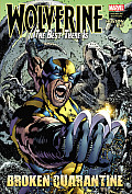 Wolverine the Best There Is Broken Quarantine