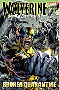Wolverine the Best There Is Broken Quarantine