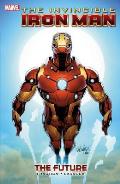 Invincible Iron Man Volume 11 The Future