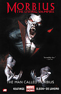 Morbius The Living Vampire The Man Called Morbius Marvel Now