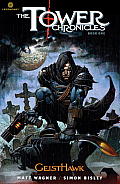 Tower Chronicles Book One Geisthawk Legendary Comics