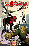 Superior Spider Man Team Up Volume 2 Superior Six Marvel Now