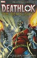 Deathlok the Demolisher The Complete Collection