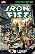 Iron Fist Epic Collection The Fury of Iron Fist
