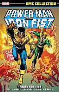 Power Man & Iron Fist Epic Collection Heroes for Hire