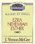 Thru the Bible Vol. 15: History of Israel (Ezra/Nehemiah/Esther): 15