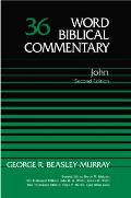John Word Biblical Commentary Volume 36 2nd Edition