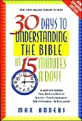 30 Days To Understanding The Bible In 15