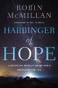 Harbinger of Hope: A Startling Revelation of God's Provision for You