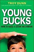 Young Bucks How to Raise a Future Millionaire