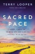 Sacred Pace Four Steps to Hearing God & Aligning Yourself with His Will