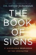 Book of Signs 31 Undeniable Prophecies of the Apocalypse