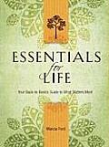 Essentials for Life Your Back To Basics Guide to What Matters Most