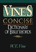 Vines Concise Dictionary Of Bible Words