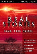 Real Stories For The Soul 101 Incredible