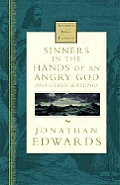 Sinners In The Hands Of An Angry God & Other Puritan Sermons
