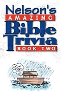 Nelsons Amazing Bible Trivia Book Two