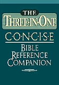 Three In One Concise Bible Reference Com