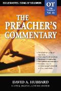 The Preacher's Commentary - Vol. 16: Ecclesiastes / Song of Solomon: 16