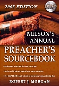 Nelsons Annual Preachers Sourcebook 2003