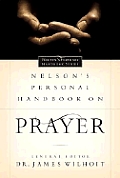 Nelsons Personal Handbook On Prayer