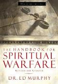 The Handbook for Spiritual Warfare: Revised and Updated
