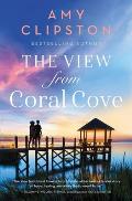The View from Coral Cove: A Sweet Contemporary Romance