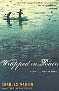 Wrapped In Rain A Novel Of Coming Home