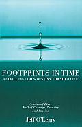 Footprints in Time Fulfilling Gods Destiny for Your Life