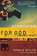 Searching For God Knows What
