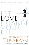 Let Love Change Your Life Growing In Int