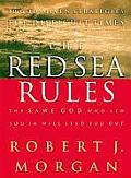 Red Sea Rules The Same God Who Led You in Will Lead You Out