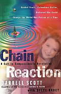 Chain Reaction A Call to Compassionate Revolution