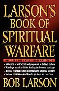 Larsons Book Of Spiritual Warfare