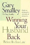 Winning Your Husband Back Before Its Too