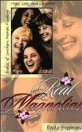 Real Magnolias: Stories of Southern Women Finding Hope, Love, and Laughter