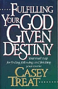 Fulfilling your God given destiny
