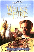 Walks The Fire