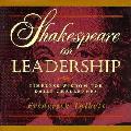 Shakespeare On Leadership Timeless Wisdo
