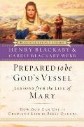 Prepared to Be God's Vessel: How God Can Use an Obedient Life to Bless Others