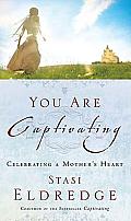 You Are Captivating Celebrating a Mothers Heart