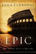 Epic The Story Of God Is Telling