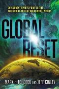 Global Reset Do Current Events Point to the Antichrist & His Worldwide Empire
